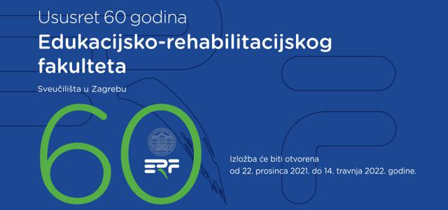 Ususret 60 godina postojanja Edukacijsko-rehabilitacijskog fakulteta