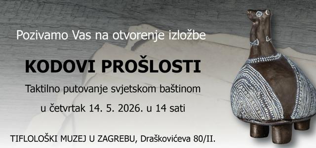 Kodovi prošlosti: Taktilno putovanje svjetskom baštinom